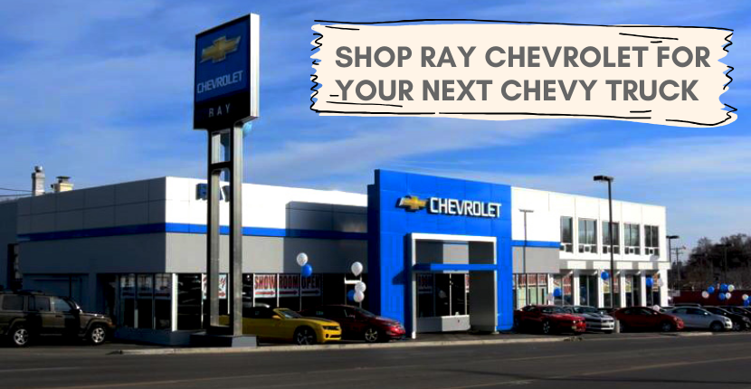 When shopping for a Chevrolet truck, Shop Ray Chevrolet Fox Lake